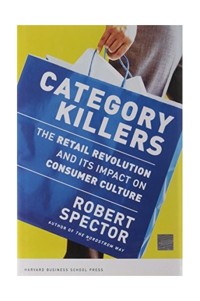 Category Killers: The Retail Revolution and Its Impact on Consumer Culture